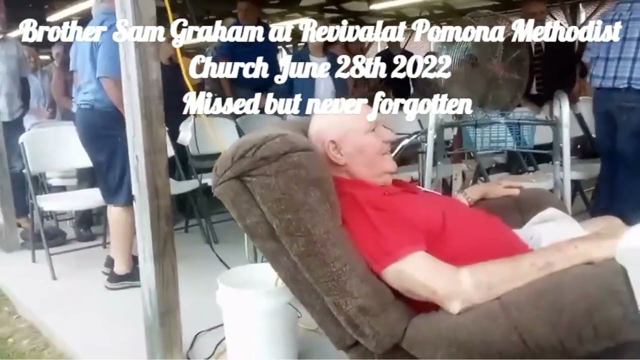 Tuesday June the 28th 2022 - with Brother Sam Graham