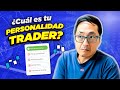 🤬 🥶 😍 Aprende a identificar tu Personalidad en el Trading