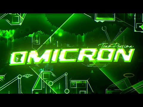 Omicron by Team Proxima 100% (Extreme Demon) | GD 2.1