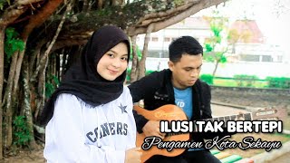 Hijau Daun - Ilusi Tak Bertepi Cover Pengamen Kota Sekayu