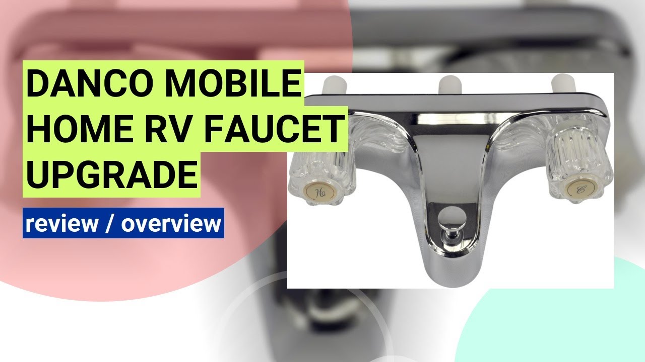 Review of the Danco Mobile Home & RV Tub Shower Faucet