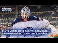 Elvis Merzļikins par Latvijas valstsvienību, savu pirmdzimto, sezonu NHL un olimpiskajām spēlēm