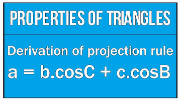 Derivation Of Projection Rule / Properties Of Triangles / Maths Trigonometry