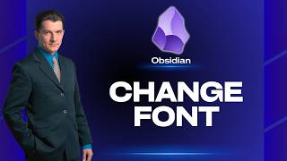 How to Change the Font in Obsidian | Easy Guide 2026