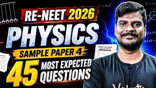 RE NEET 2026 Sample Paper 4 | 45 Physics Most Expected Questions | by Vijay Sir
