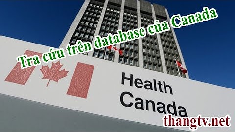 (Canada) Tra cứu thông tin thuốc và Hướng dẫn sử dụng trên cơ sở dữ liệu của Canada