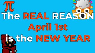 THE REAL REASON WHY April 1st is the REAL NEW YEAR