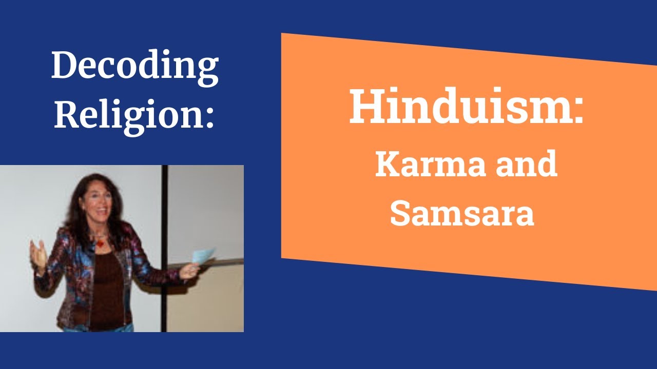 Hinduism Part 3 Karma And Samsara YouTube