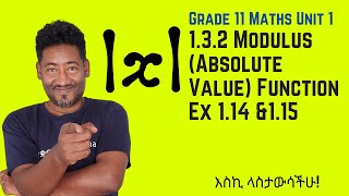 Grade 11 Maths Unit 1:1.3.2 Modulus ( Absolute Value Function), Exercise 1.14 & 1.15 |Saquama