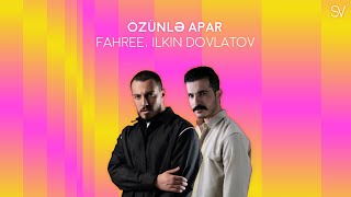Fahree, Ilkin Dovlatov - Özünlə Apar (Karaoke Video)