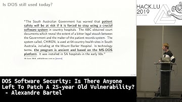 DOS Software Security: Is There Anyone Left To Patch A 25-year Old Vulnerability? - Alexandre Bartel