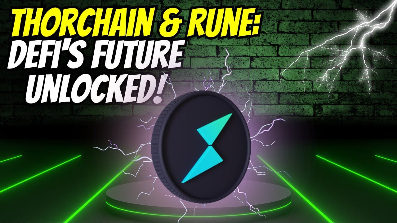 Unlocking DeFi's Future: Thorchain & Rune Revolutionize Crypto