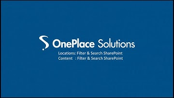 Search and filter SharePoint content & locations with OnePlace Solutions