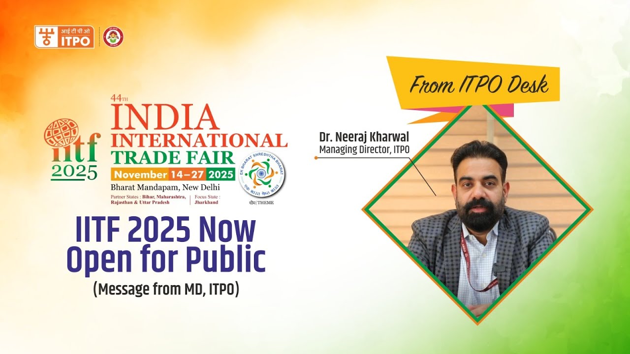 From ITPO Desk | IITF 2025 Now Open for Public | Message from MD, ITPO