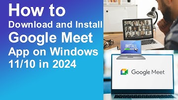 How to Download and Install Google Meet App on Windows 11/10