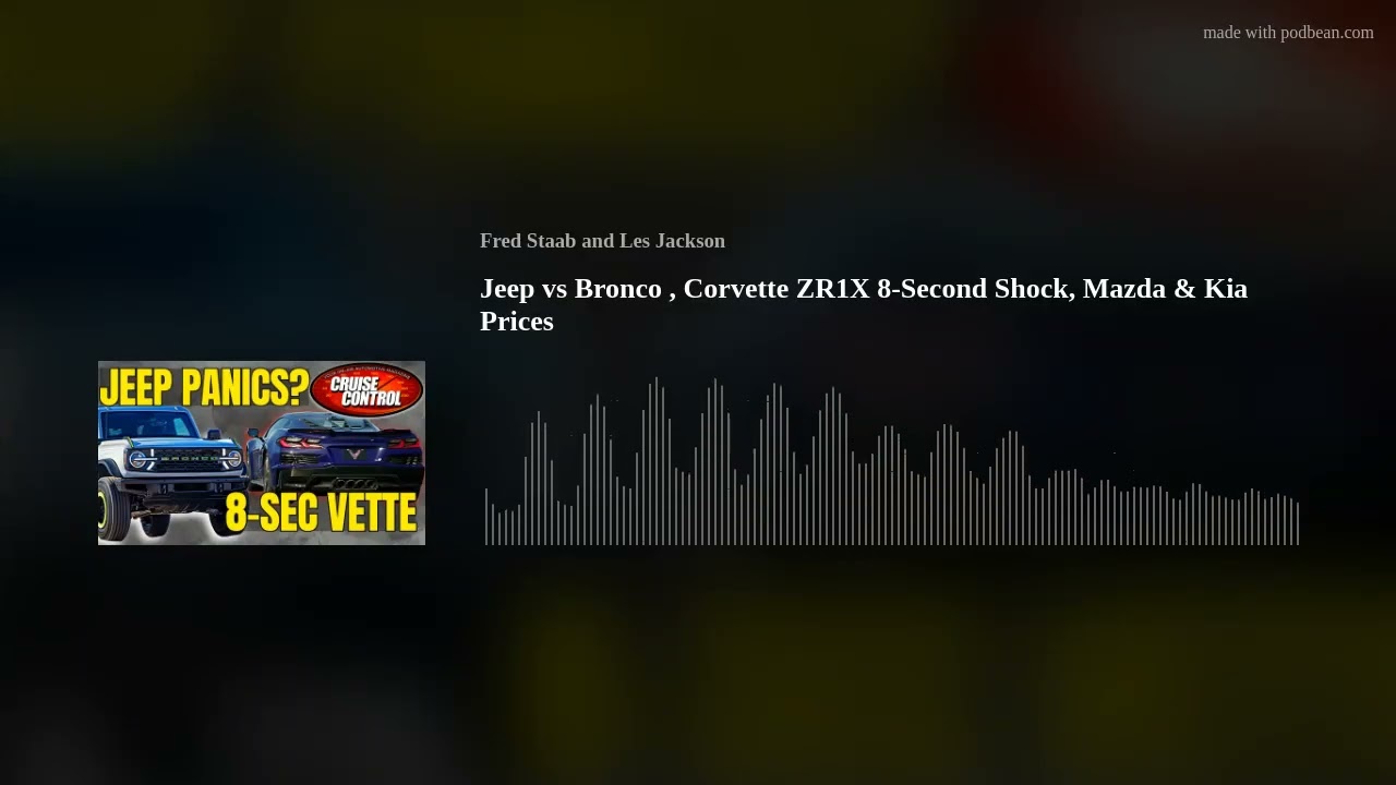 Jeep vs Bronco , Corvette ZR1X 8-Second Shock, Mazda & Kia Prices