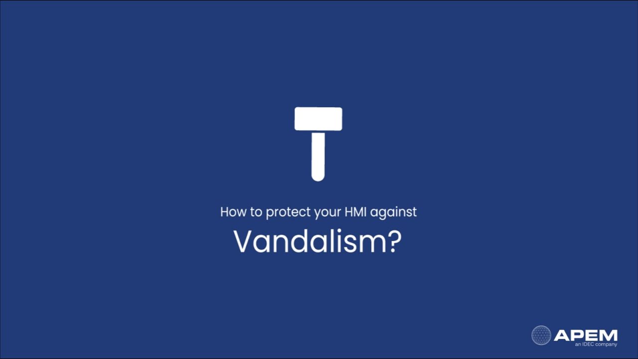 How to Protect Your HMI Against Vandalism | APEM