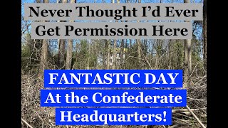 I Get to Hunt a Well-Documented Civil War Confederate Headquarters?!