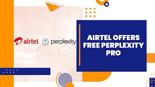 Airtel Offers Perplexity Pro FREE for a Year |  Here’s How You Can Get Your ₹17,000 Free AI Plan screenshot 4