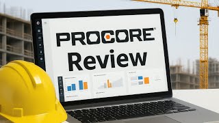 Procore Construction Software Review - Is It Worth It For You?