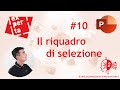 POWERPOINT - AVATAR Q&A: 10 🥖 Le meraviglie del riquadro di selezione