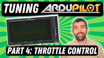 Part 4 - Throttle Controller: Complete Ardupilot Tuning Guide (Arducopter)
