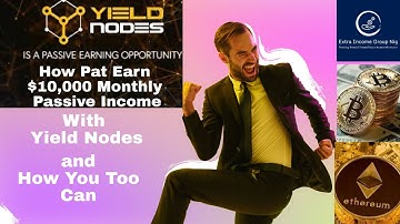 How Pat Earned $10,000 Monthly Passive Income with Yieldnodes & How You Too Can
