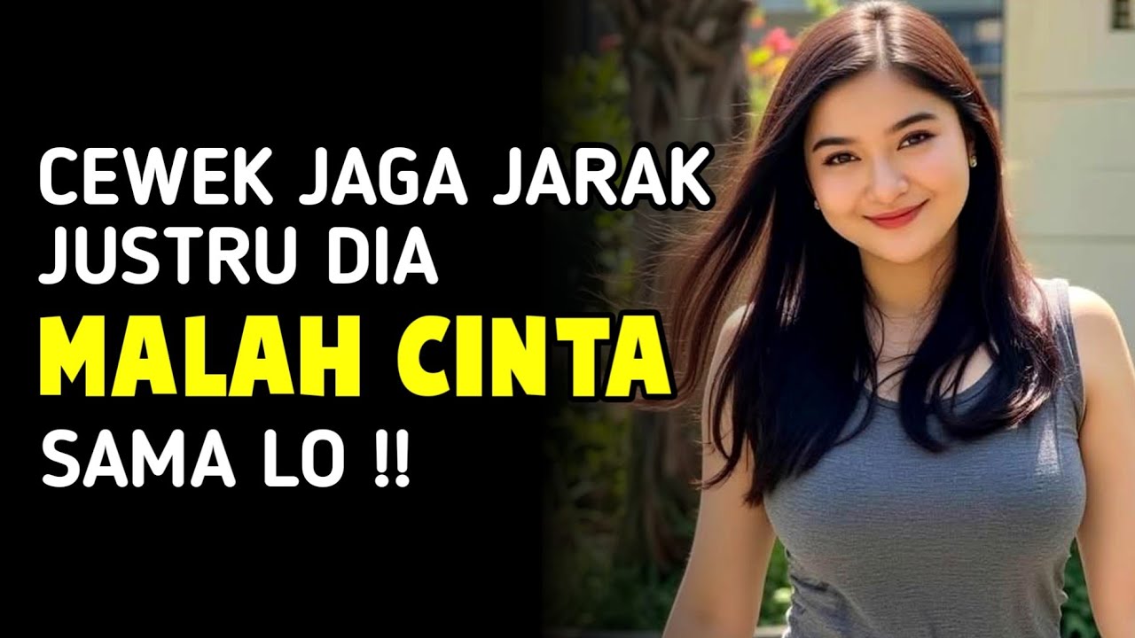 WAJIB TAHU! 5 Tanda Cewek Jaga Jarak Justru Karena Jatuh Cinta Sama Lo!