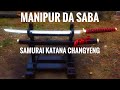 Manipur make samurai katana