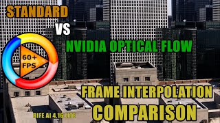 SVP - Standard VS Nvidia Optical flow - Frame interpolation