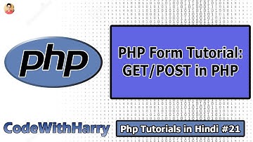 PHP Forms Tutorial: GET & POST Requests in php | PHP Tutorial #21