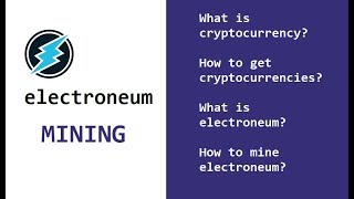 LEARN CRYPTOCURRENCY UNDER 20 MINUTES !! - Mine ELECTRONEUM from your Laptop or PC