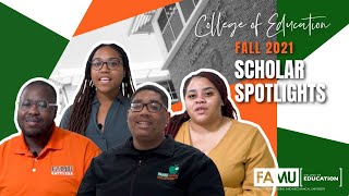 FAMU College of Education | Fall 2021 Scholar Spotlight | HBCU