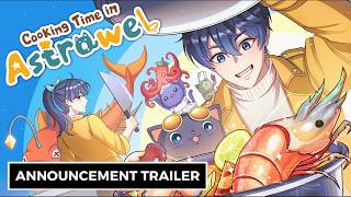 Cooking Time in Astrawel - Official Announcement Trailer