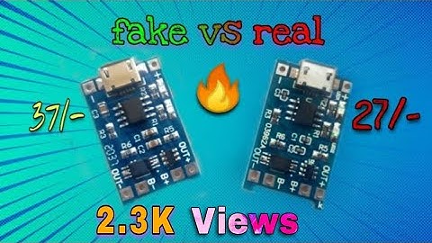 TP4056 Fake VS Real 37rs vs 29rs ||must watch|| fake charging module