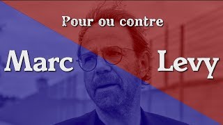 Débat : Marc Levy, pour ou contre ?