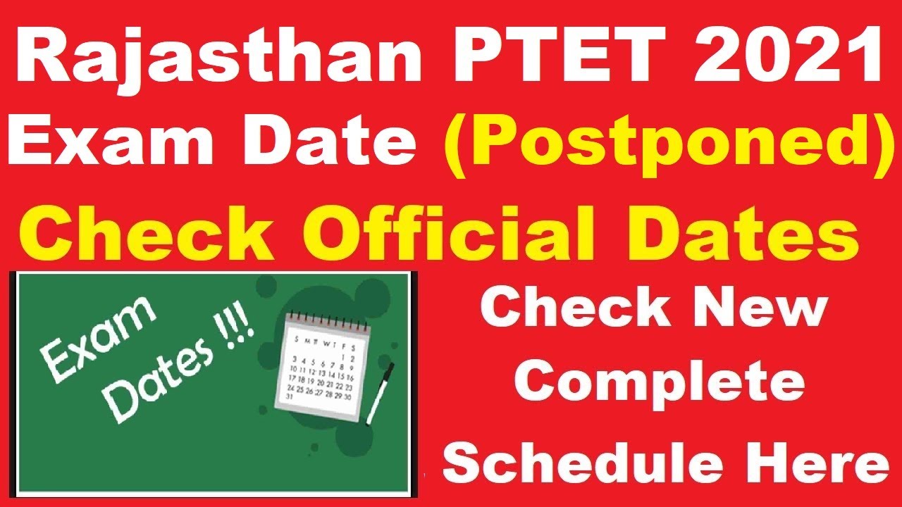Rajasthan PTET 2021 Exam Date (Postponed)-Check Rajasthan PTET Exam Time Table Complete Schedule
