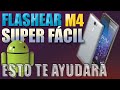 FLASHEAR FÁCILMENTE M4 SMARTPHONES