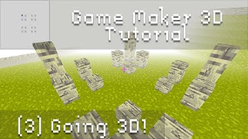 Game Maker 3D Tutorial 3: Going 3D!