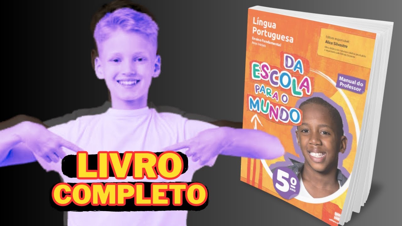 Livro Da escola para o mundo - PORTUGUÊS//Todas as Páginas - 5 ano ...