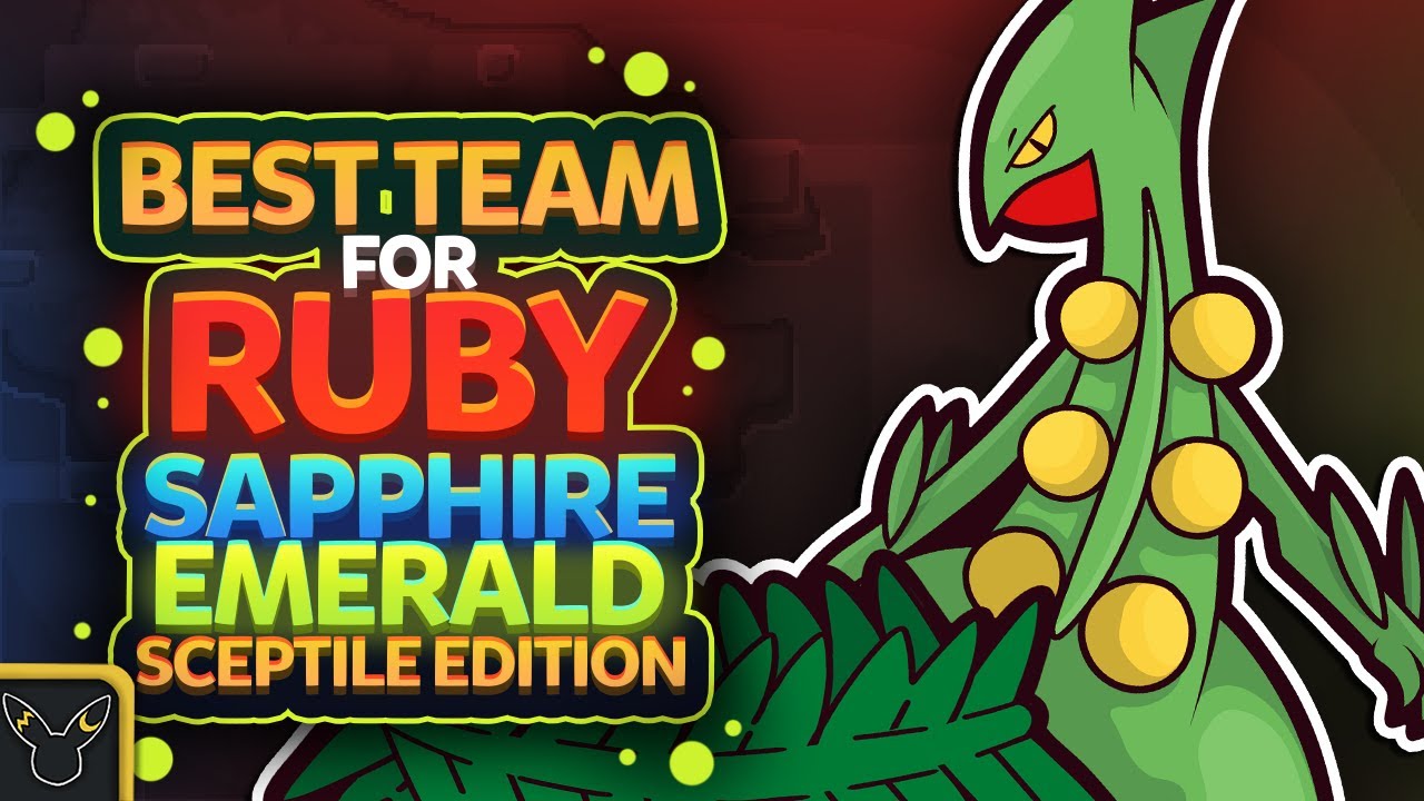 The best team for Pokemon Emerald with Sceptile