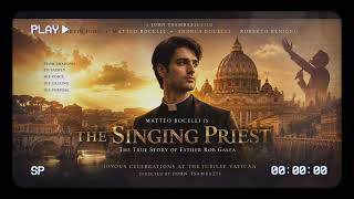MATTEO BOCELLI IS THE SINGING PRIEST TRAILER (Released Date April 2, 2026)