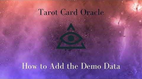 7. How to Load the Demo Data in Tarot Card Oracle