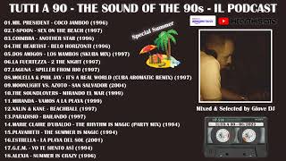 Tutti a 90 - The Sound Of The 90s - 08/2023 - Special Summer - YouTube