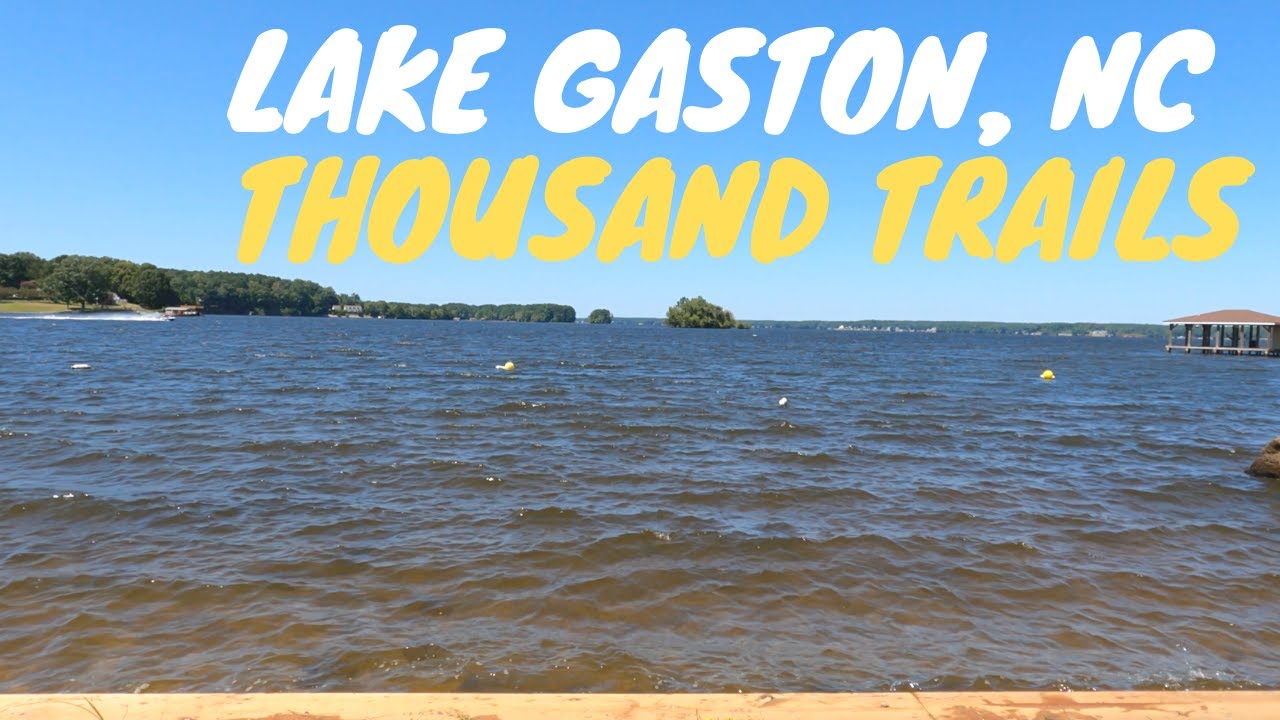 Lake Gaston Thousand Trails Review fulltimerv Full Time RV Living