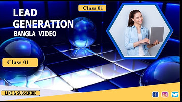 Lead generation, List building tutorial in Bangla Course (Freelancing course) Class 01