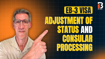 EB-3 Visa - Adjustment of Status  or Consular Processing? | EB3.Work