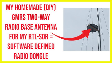 🔺 My homemade (DIY) GMRS two-way radio base antenna for my RTL-SDR = Software Defined Radio Dongle!🔺