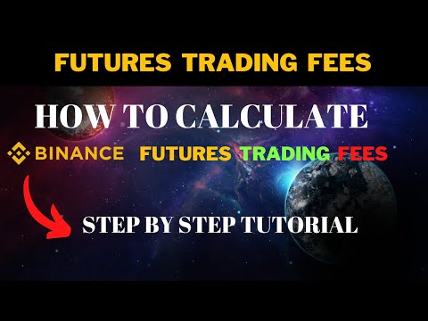   How To Calculate Binance Future Trading Fees FUTURE TRADING FEES EXPLAINED
