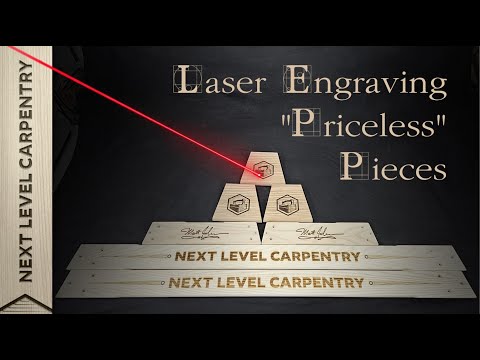 Laser Engraving "priceless" Pieces Of Woodwork